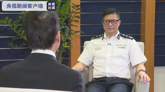 專訪香港警務(wù)處處長鄧炳強 堅決支持香港國安法 該法令警隊執(zhí)法有法可依